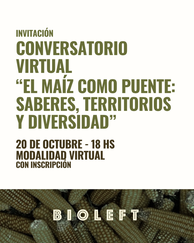 Conversatorio virtual “El maíz como puente: saberes, territorios y diversidad”